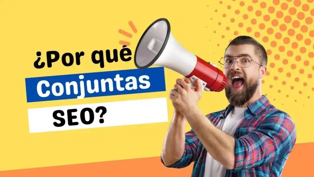 Como funcionan y se usan las conjuntas SEO 2 miniatura